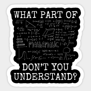 what part of don't understand funny math Sticker